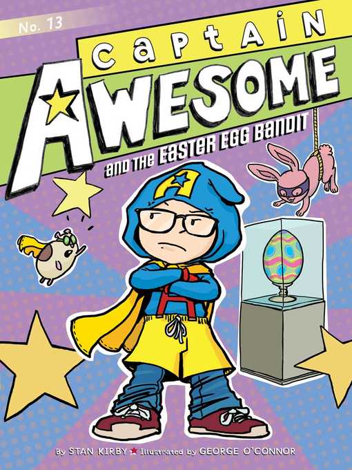 Title details for Captain Awesome and the Easter Egg Bandit by Stan Kirby - Wait list